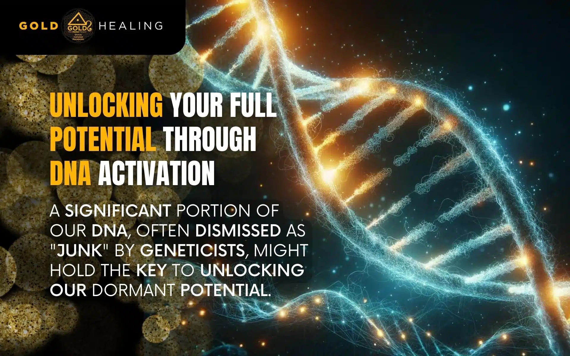 Unlocking Your Full Potential Through DNA Activation