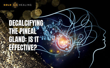 Decalcifying the Pineal Gland: Is It Effective?