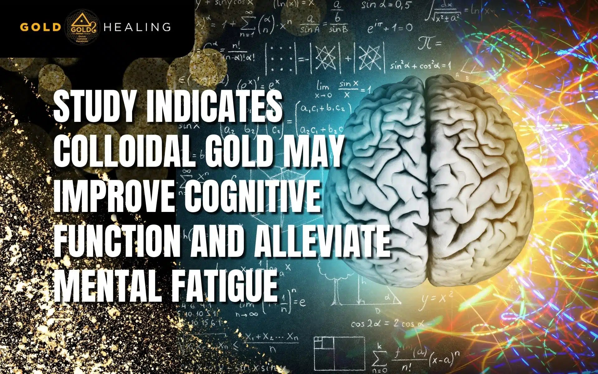 Study Indicates Colloidal Gold May Improve Cognitive Function and Alleviate Mental Fatigue
