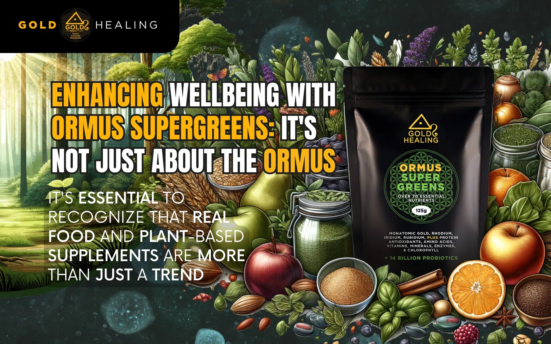 Enhancing Wellbeing with Ormus Supergreens: It’s Not Just About the Ormus