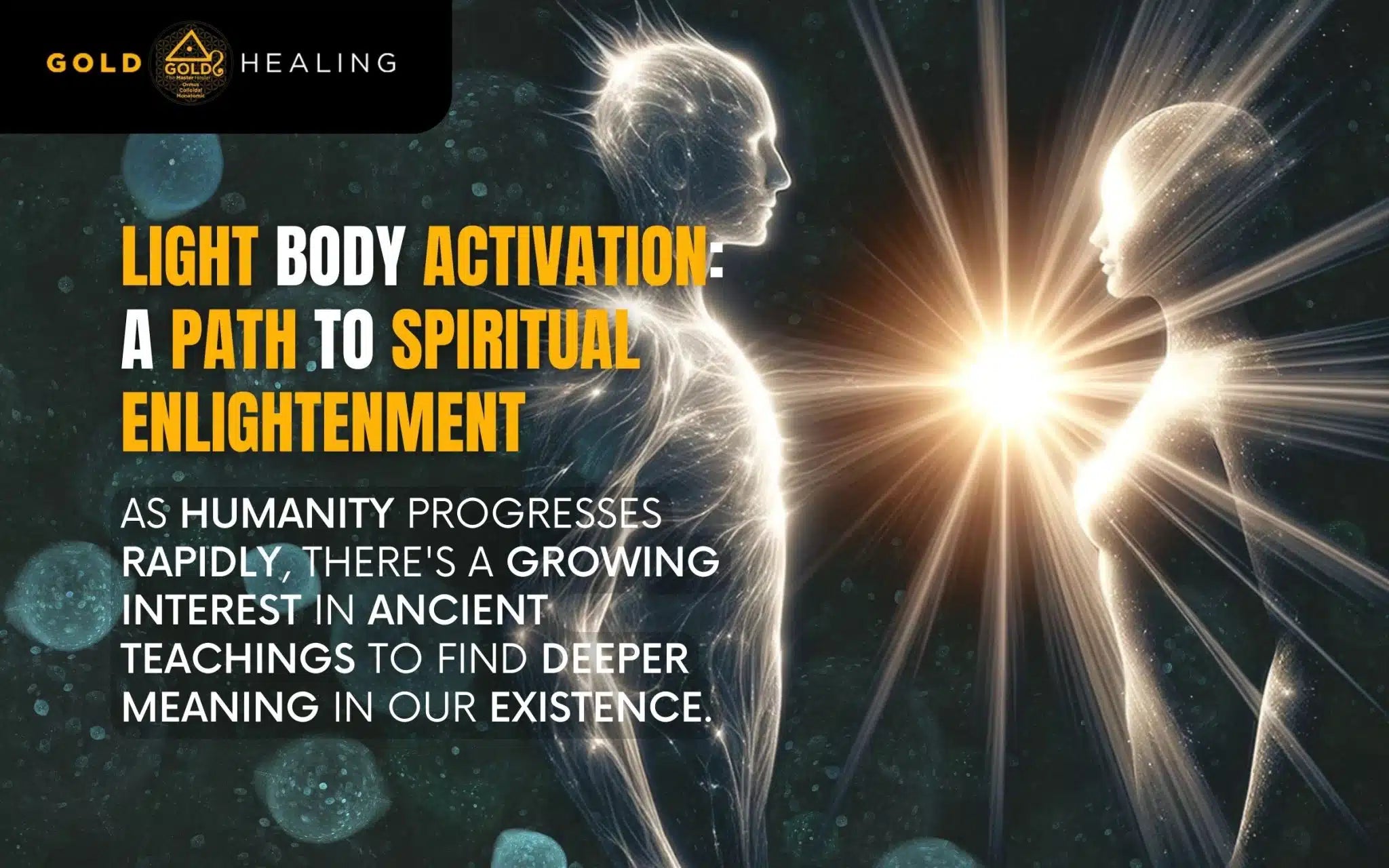 Light Body Activation: A Path to Spiritual Enlightenment