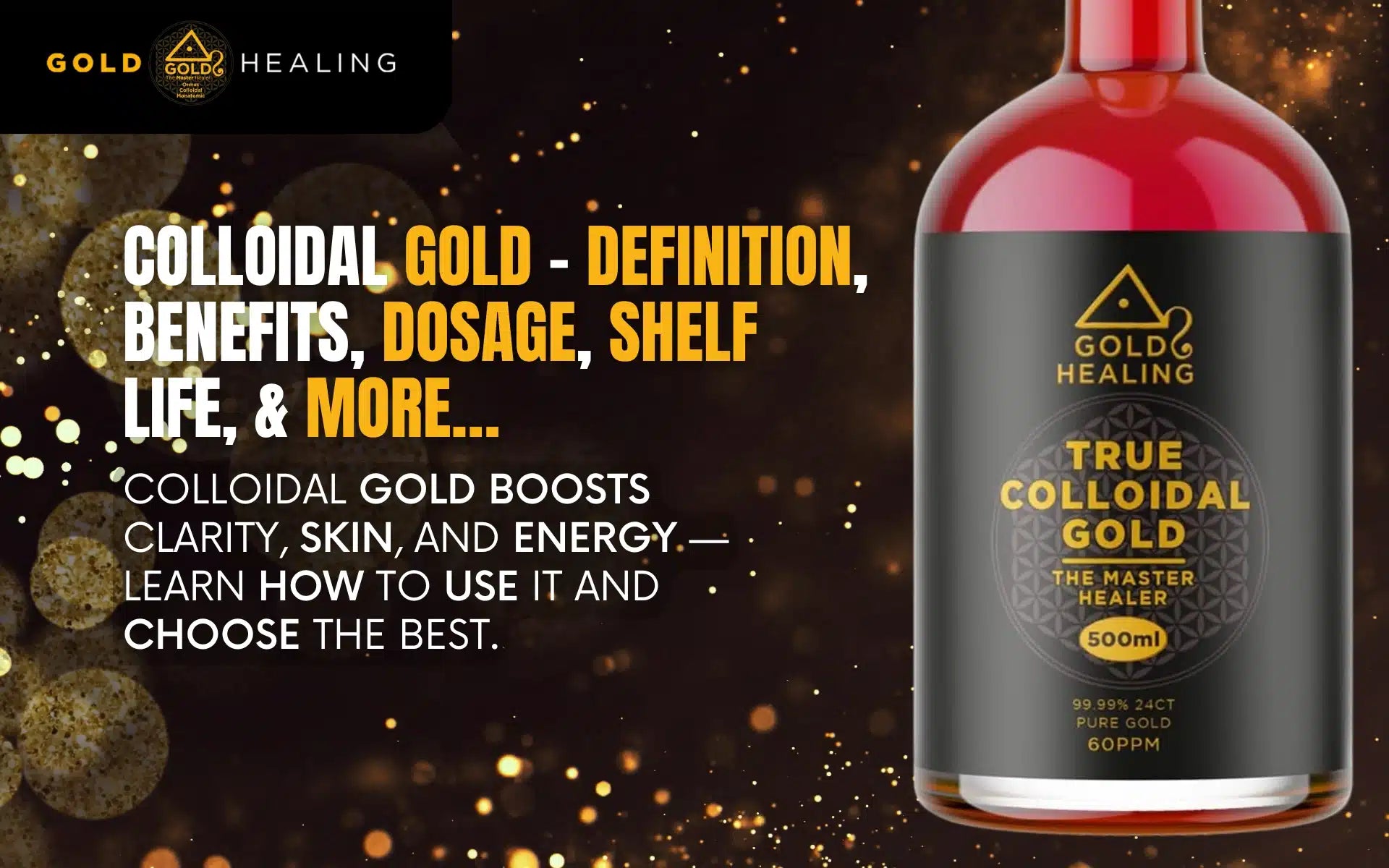 Colloidal Gold – Definition, Benefits, Dosage, Shelf-life, & More
