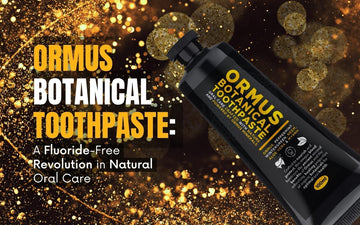 Ormus botanical toothpaste tube on a sparkling background promoting fluoride-free natural oral care.