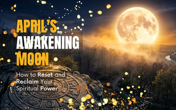 April’s Awakening Moon event featuring a large moon over a serene landscape, symbolizing spiritual power and renewal.