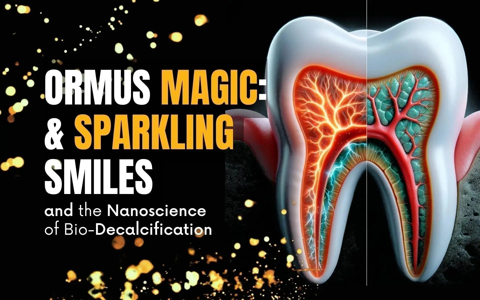 ORMUS remineralisation: Discover the Secret to Smiles