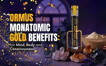 ORMUS Gold benefits explored through product facts, reported experiences, history and evidence