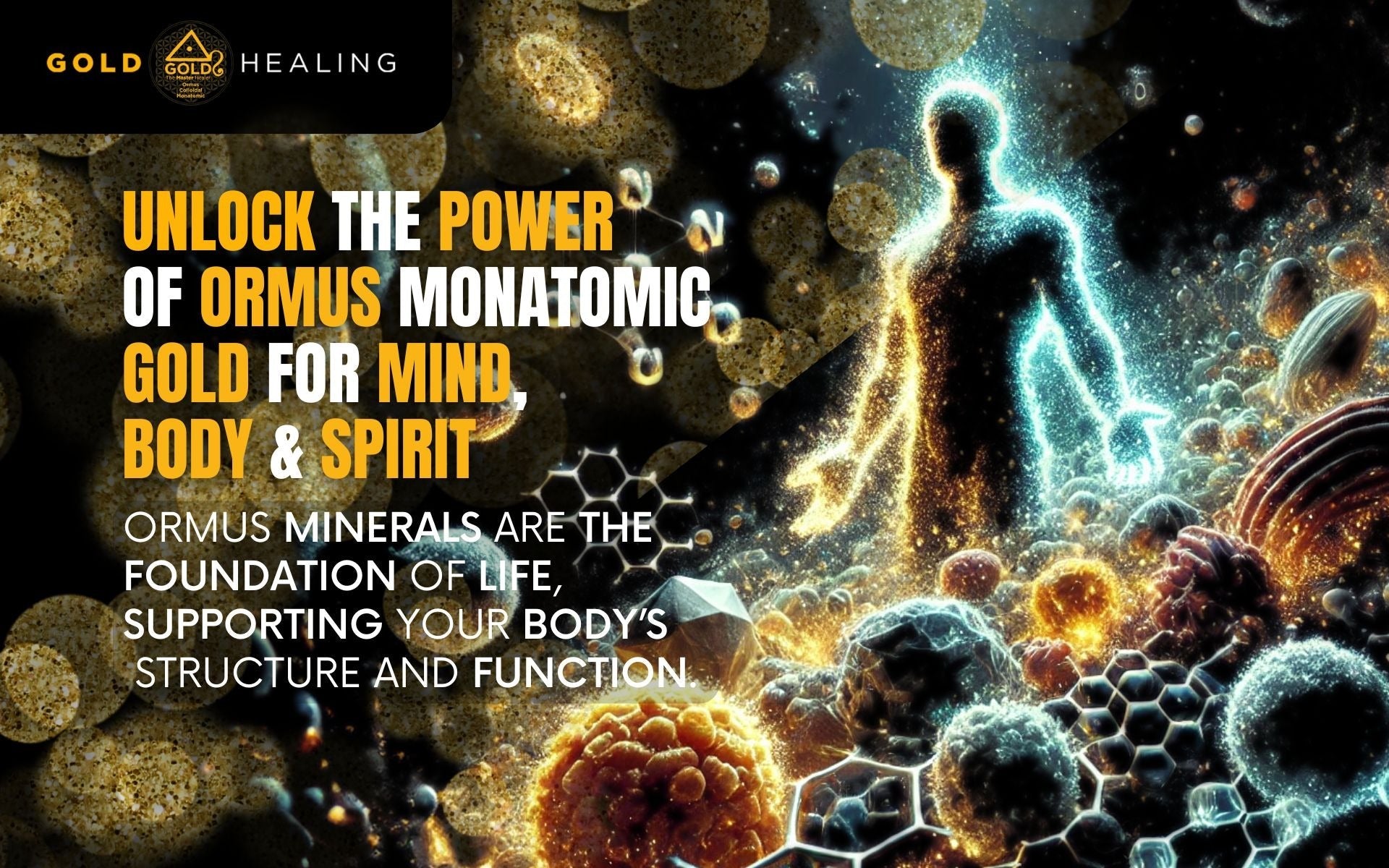 Unlock the Power of ORMUS Monatomic Gold for Mind, Body & Spirit
