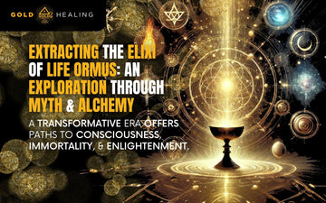 Extracting the Elixir of Life Ormus: An Exploration Through Myth and Alchemy