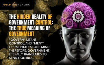 The Hidden Reality of Government Control: The True Meaning of Government