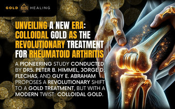 Colloidal Gold for Rheumatoid Arthritis: Harvard Research Unveils Immune Benefits