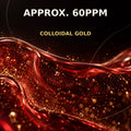 Approximately 60ppm colloidal gold dispersed through ruby red liquid