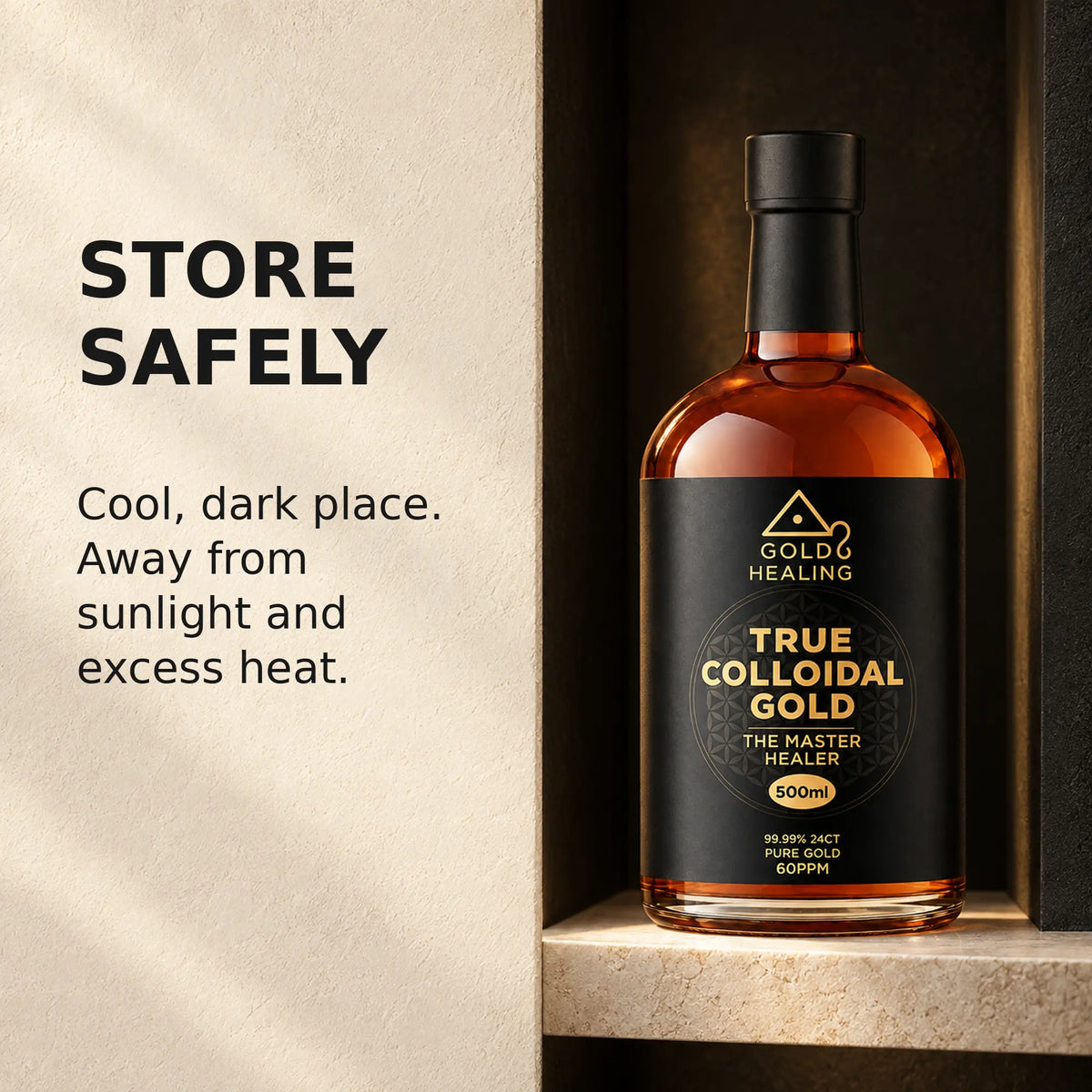 Gold Healing 500ml Colloidal Gold bottle stored in a cool dark place away from sunlight and excess heat.