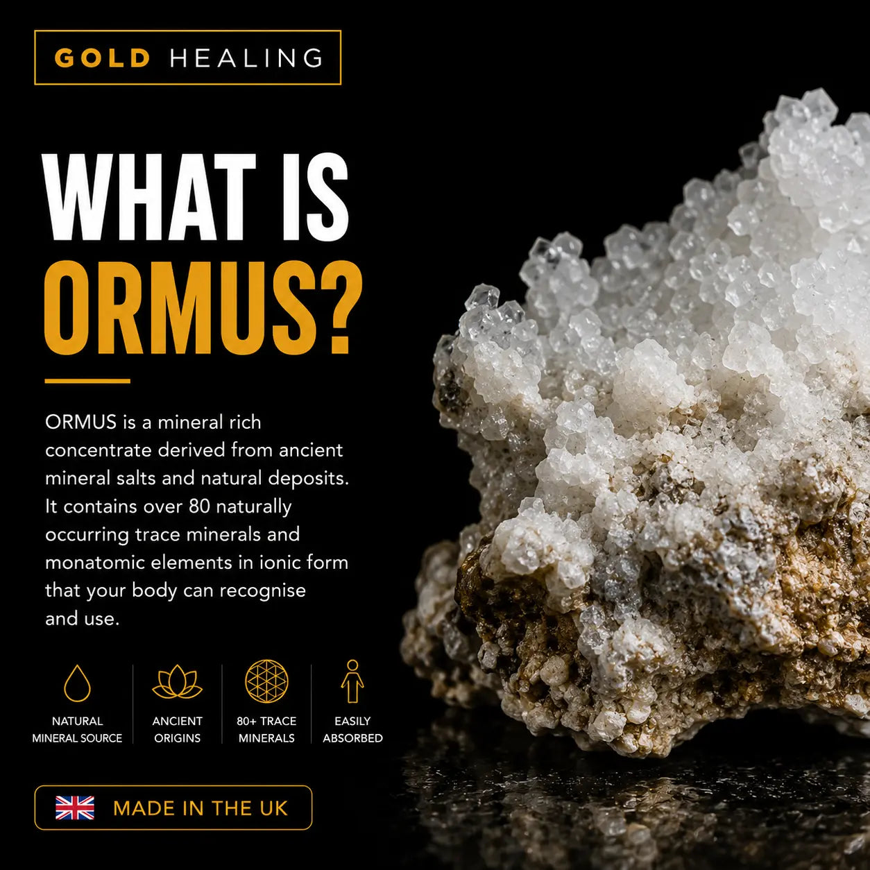 Promotional graphic for Gold Healing featuring a close-up of an ormus mineral cluster on a black background with text explaining what ormus is, its mineral-rich composition, and a 'Made in the UK' badge.